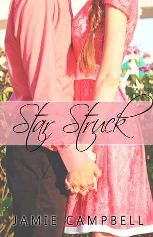 Star Struck (Star Kissed, #1)