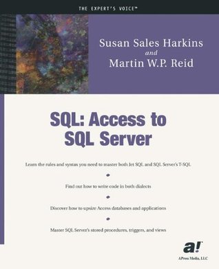 SQL: Access to SQL Server Susan Sales Harkins SQL: Access to SQL Server Susan Sales Harkins