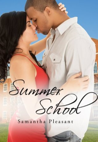Summer School Samantha Pleasant Summer School Samantha Pleasant