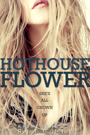 5 Stars for Hothouse Flower (Calloway Sisters #2) by Krista Ritchie, Becca Ritchie