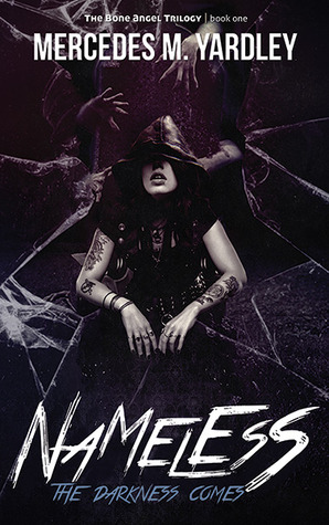 Nameless: The Darkness Comes (The Bone Angel Trilogy, #1)