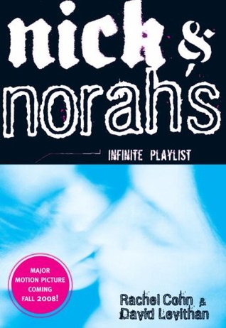 Nick & Norah's Infinite Playlist by Rachel Cohn