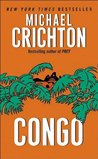 Congo by Michael Crichton Congo by Michael Crichton