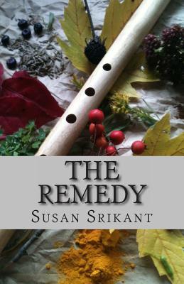 The Remedy by Susan Srikant