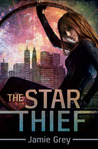 The Star Thief (Star Thief Chronicles, #1)