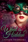 What Is Hidden (What Is Hidden, #1)