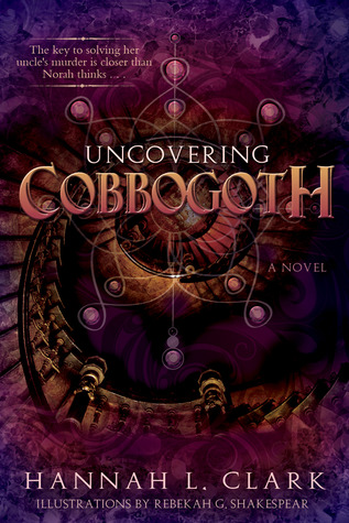 Uncovering Cobbogoth (Cobbogoth, #1)