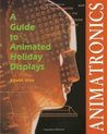 Animatronics: A Guide to Animated Displays