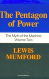 The Pentagon of Power (The Myth of the Machine, Vol 2)