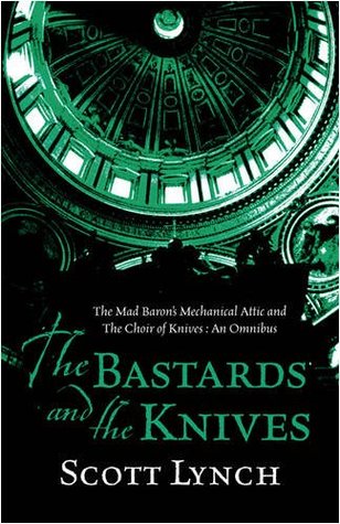 The Bastards and the Knives (Gentleman Bastard, #0) Scott Lynch The Bastards and the Knives (Gentleman Bastard, #0) Scott Lynch