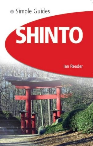 Shinto - Simple Guides Ian Reader Shinto - Simple Guides Ian Reader