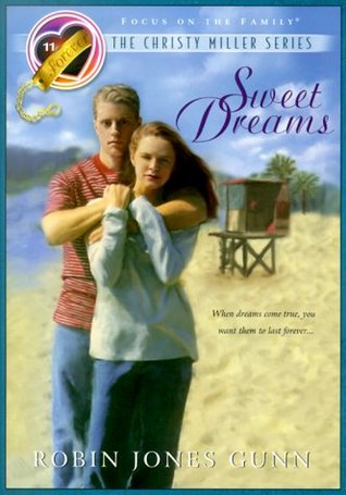 Sweet Dreams (Christy Miller, #11)