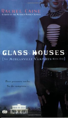 Glass Houses (The Morganville Vampires, #1)