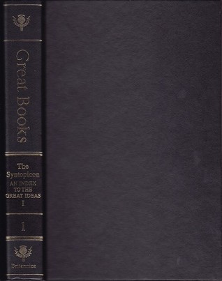 The Syntopicon I: An Index to the Great Ideas (Great Books of the Western World, #1) Mortimer J. Adler The Syntopicon I: An Index to the Great Ideas (Great Books of the Western World, #1) Mortimer J. Adler