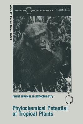 Phytochemical Potential of Tropical Plants Kelsey R. Downum Phytochemical Potential of Tropical Plants Kelsey R. Downum