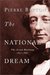 The National Dream The Great Railway 1871 1881 By Pierre