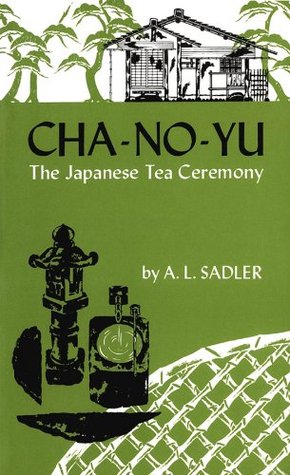 cha-no-yu: the japanese tea ceremony
