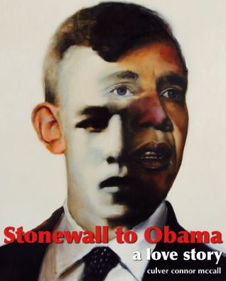 Stonewall to Obama Culver Connor McCall Stonewall to Obama Culver Connor McCall
