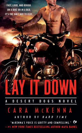 Lay It Down (Desert Dogs, #1)