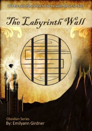 The Labyrinth Wall by Emilyann Girdner