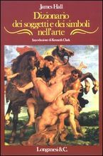 Dizionario dei soggetti e dei simboli nellarte James Hall Dizionario dei soggetti e dei simboli nellarte James Hall
