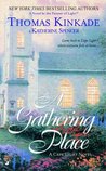 A Gathering Place: A Cape Light Novel