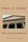 Two-Cornered Rooms: A Collection of Poetry and Haiku with Selected Micro-Fiction