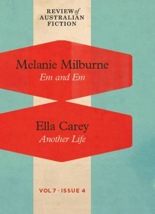 Em and Em / Another Life (RAF Volume 7: Issue 4) Melanie Milburne Em and Em / Another Life (RAF Volume 7: Issue 4) Melanie Milburne