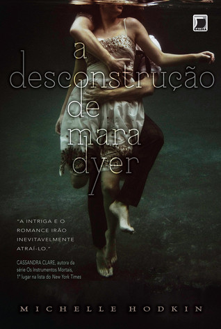 A Desconstrução de Mara Dyer (Mara Dyer, #1)