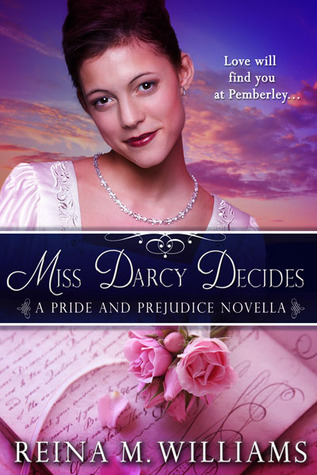 Miss Darcy Decides (Love at Pemberley, #2)