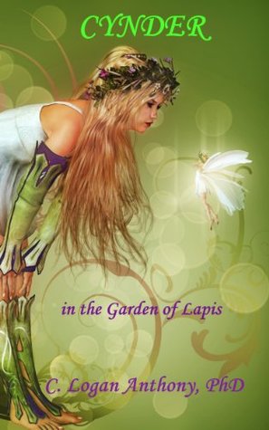 Cynder in the Garden of Lapis Cynthia Logan Anthony Cynder in the Garden of Lapis Cynthia Logan Anthony