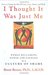 I Thought It Was Just Me: Women Reclaiming Power and Courage in a Culture of Shame