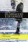 Di ghiaccio e di sangue