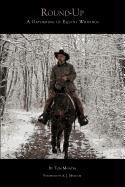 Round-Up: A Gathering of Equine Writings Tom Moates Round-Up: A Gathering of Equine Writings Tom Moates