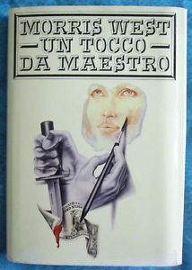 Un tocco da maestro Morris L. West Un tocco da maestro Morris L. West
