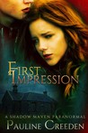 First Impression by Pauline Creeden