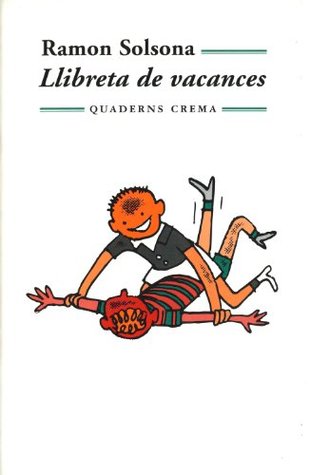 Llibreta de vacances Ramon Solsona Llibreta de vacances Ramon Solsona
