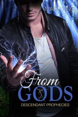 From Gods (Descendant Prophecies, #1)