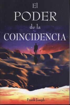Poder de La Coincidencia Frank Joseph Poder de La Coincidencia Frank Joseph