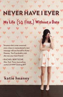 Never Have I Ever: my life (so far) without a date