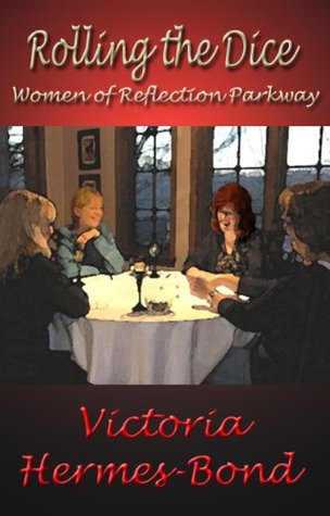 Rolling the Dice: Women of Reflection Parkway Victoria Hermes-Bond Rolling the Dice: Women of Reflection Parkway Victoria Hermes-Bond
