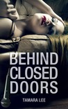 Behind Closed Doors