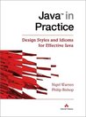 Java in Practice: Design Styles & Idioms for Effective Java