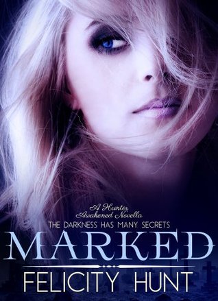 Marked (Hunter Awakened, #1)