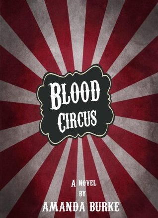 Blood Circus Amanda Burke Blood Circus Amanda Burke