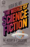 The World of Science Fiction, 1926-76: The History of a Subculture