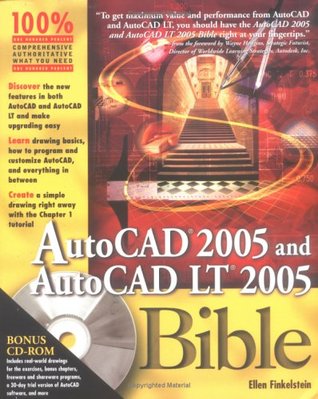 AutoCAD 2005 and AutoCAD LT 2005 Bible Ellen Finkelstein AutoCAD 2005 and AutoCAD LT 2005 Bible Ellen Finkelstein