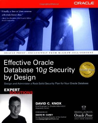 Effective Oracle Database 10g Security by Design