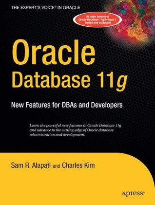 Oracle Database 11g: New Features for DBAs and Developers