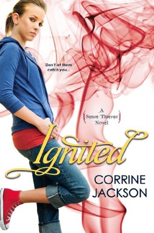 Ignited (Sense Thieves #3)